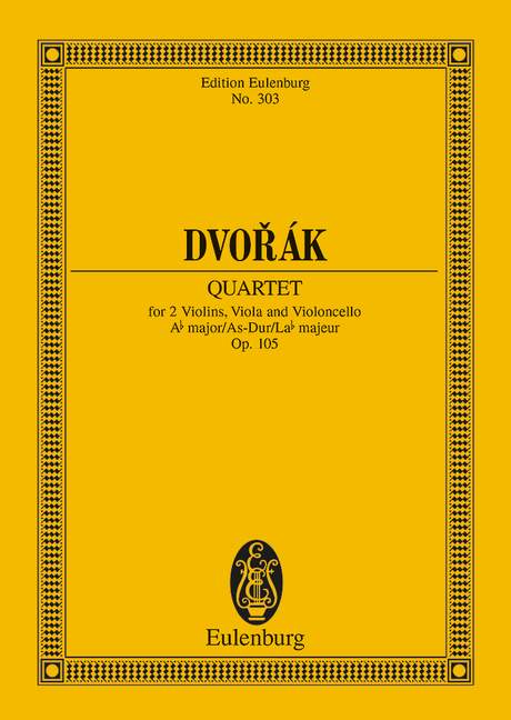Dvorak: String Quartet Ab major Opus 105 B 193 (Study Score) published by Eulenburg